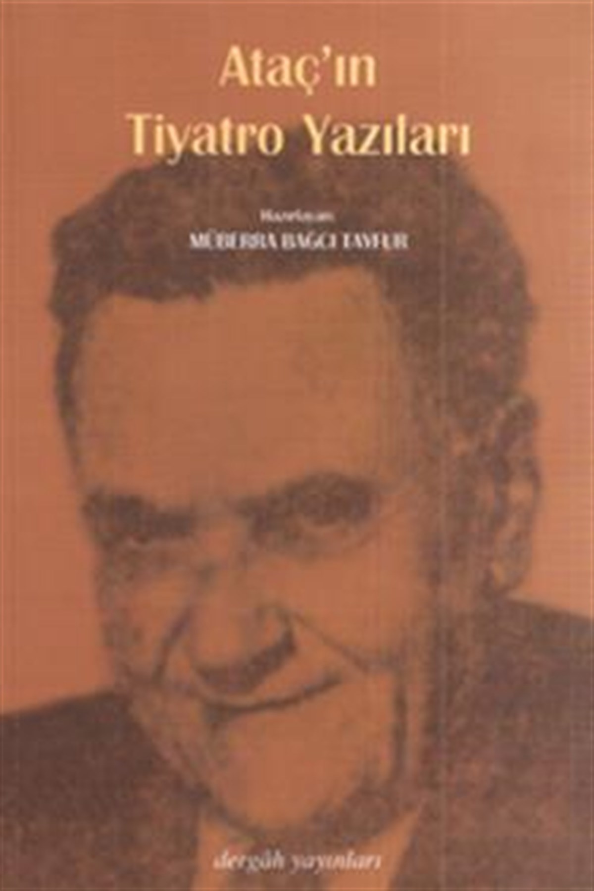 Ataç’ın Tiyatro Yazıları