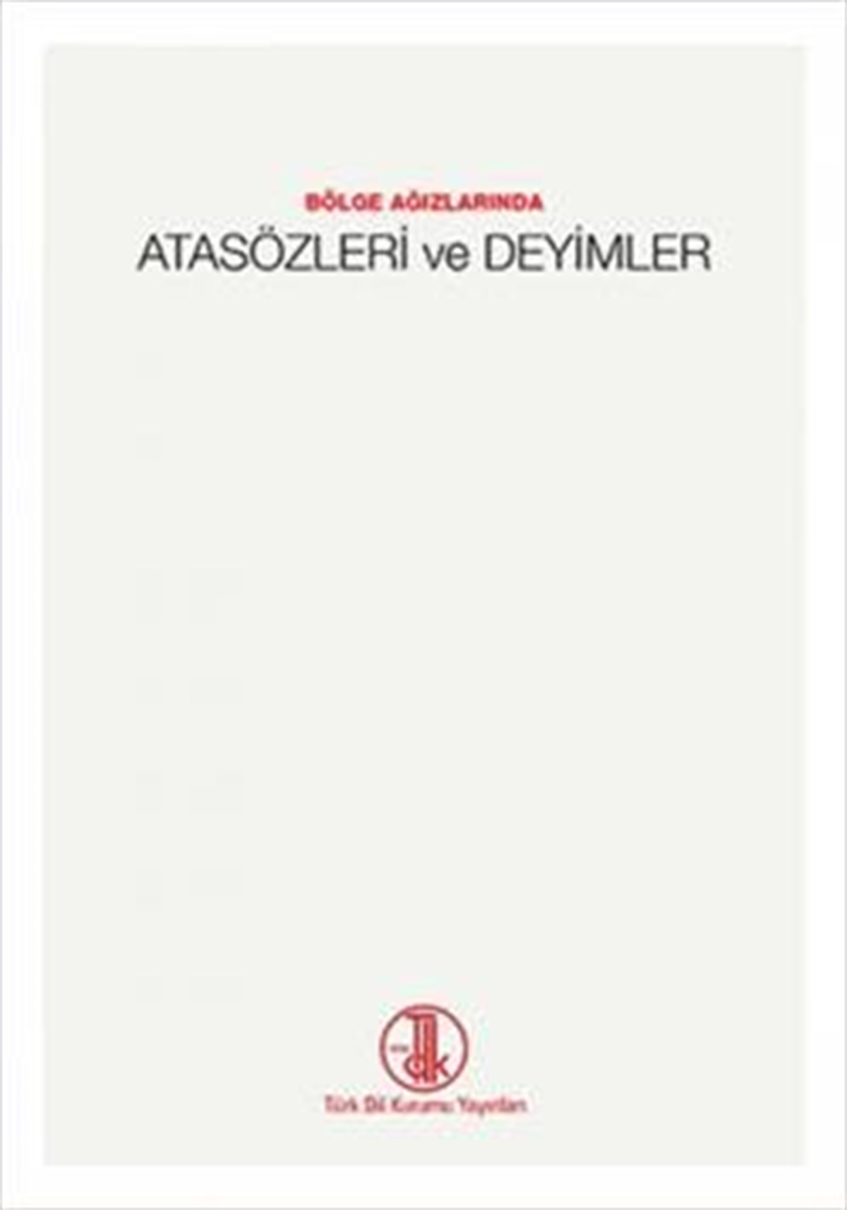 Atasözleri ve Deyimler