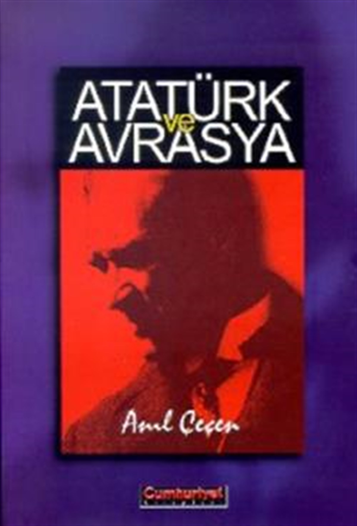 Atatürk ve Avrasya