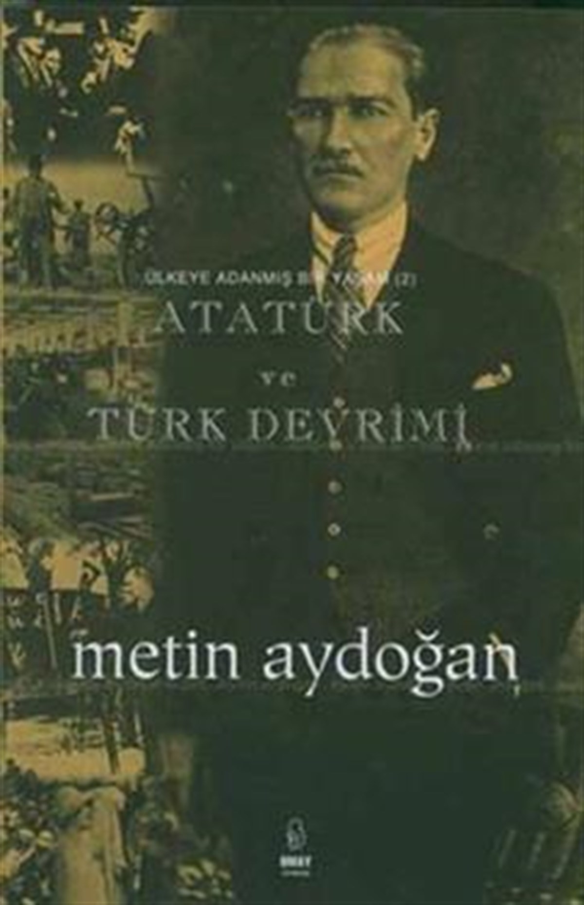 Atatürk ve Türk Devrimi