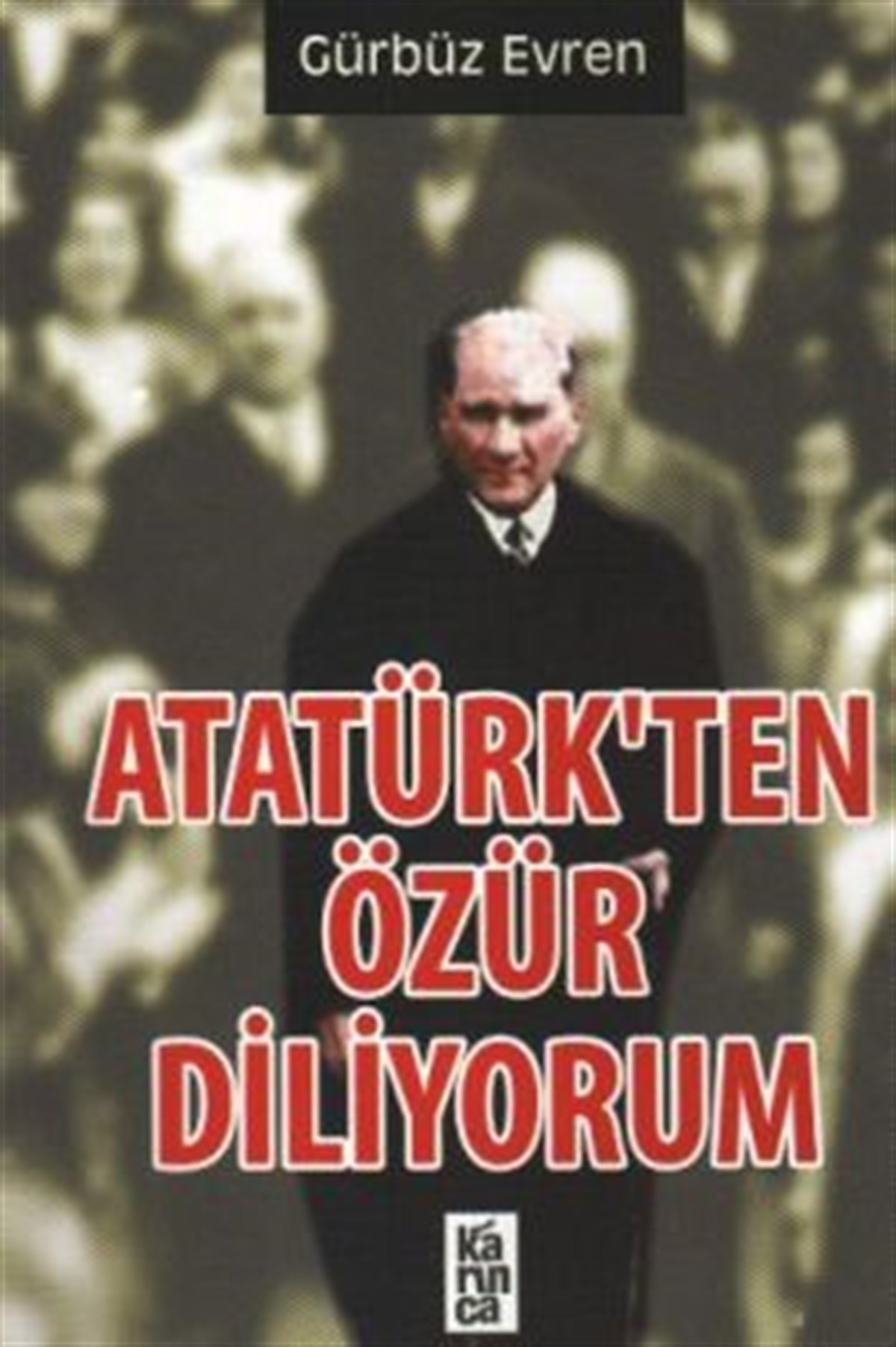 Atatürk’ten Özür Diliyorum