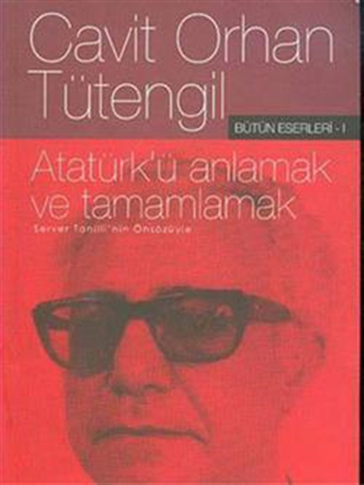 Atatürk’ü Anlamak ve Tamamlamak