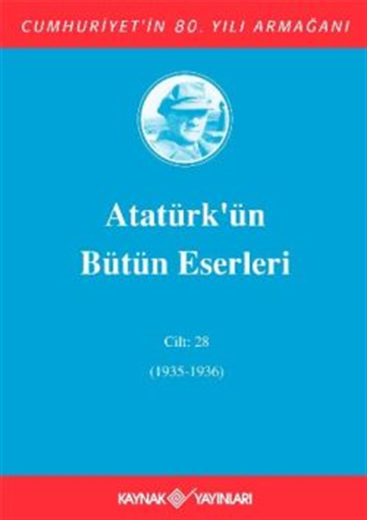 Atatürk'ün Bütün Eserleri Cilt: 28 (1935 - 1936)