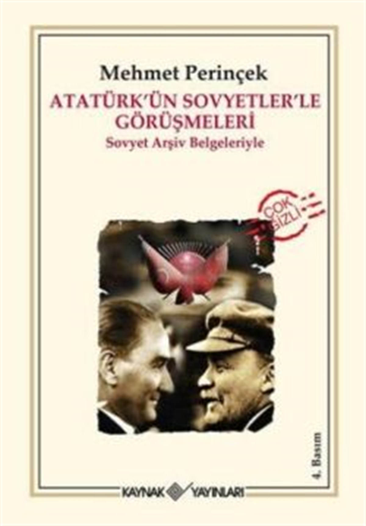 Atatürk’ün Sovyetler’le Görüşmeleri