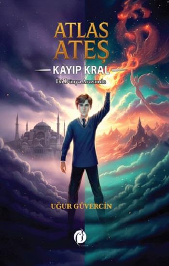 Atlas Ateş – Kayıp Kral İki Dünya Arasında