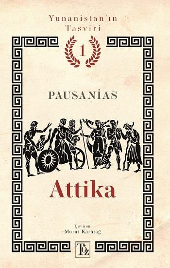 Attika - Yunanistan’ın Tasviri 1. Kitap