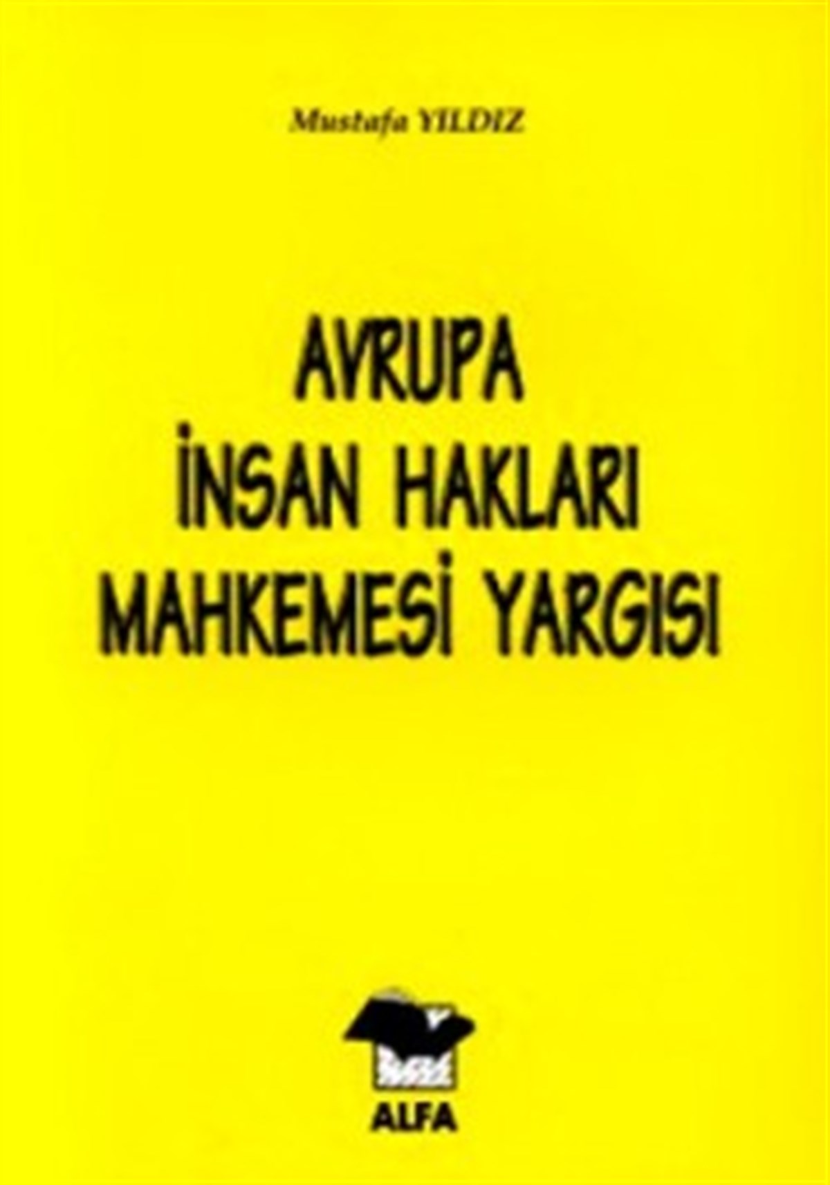 Avrupa İnsan Hakları Mahkemesi Yargısı