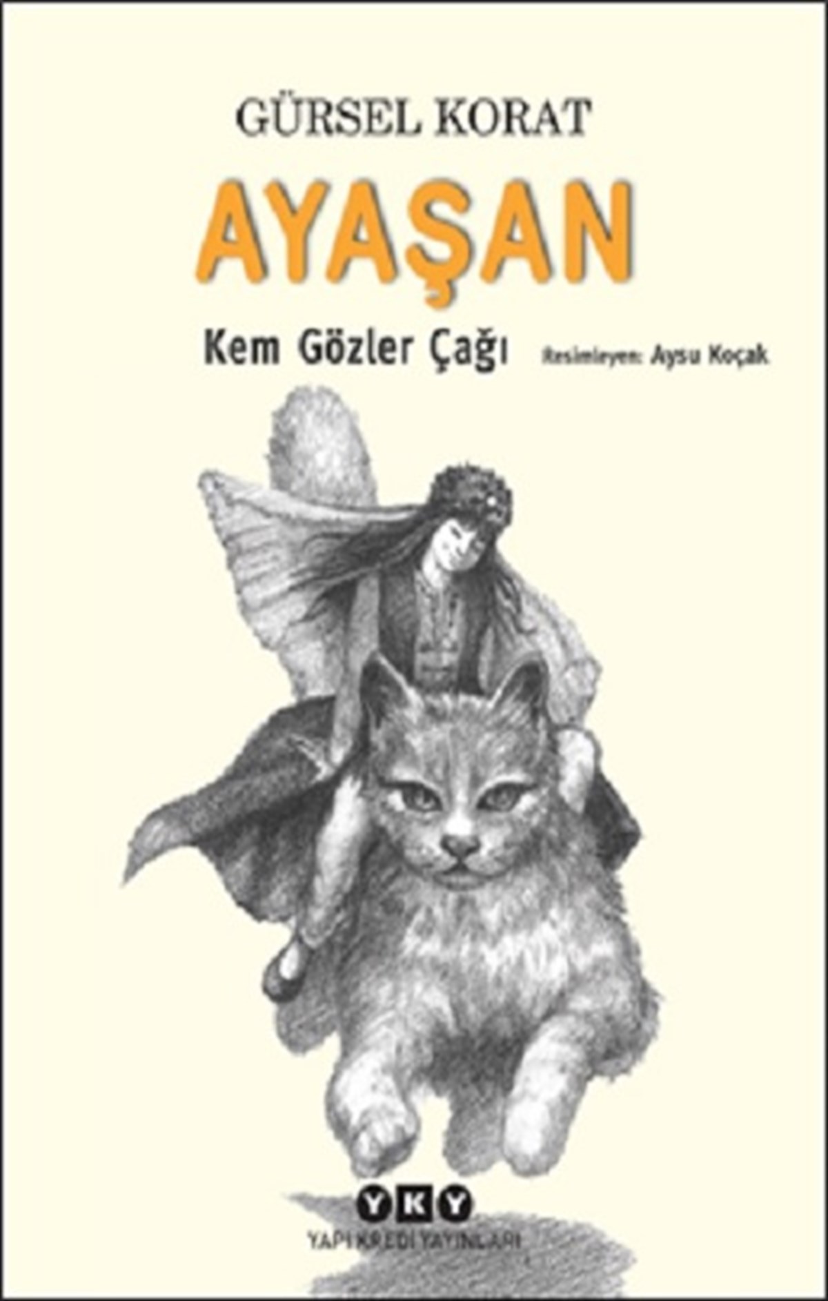 Ayaşan – Kem Gözler Çağı