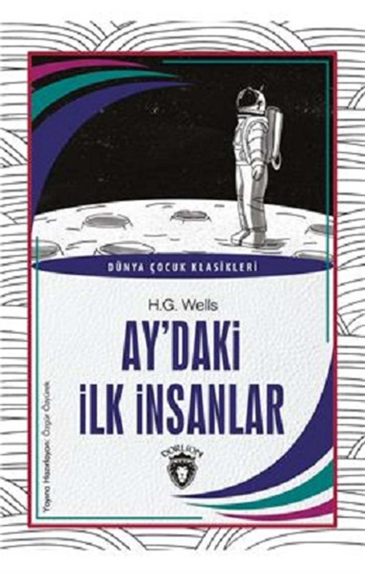 Ay’Daki İlk İnsanlar Dünya Çocuk Klasikleri