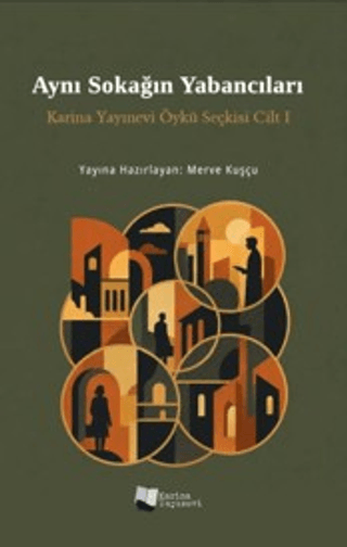 Aynı Sokağın Yabancıları