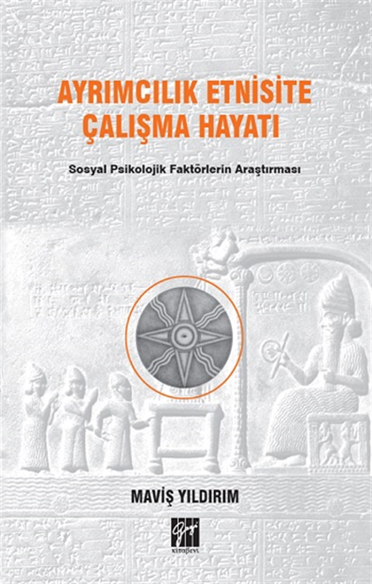 Ayrımcılık Etnisite Çalışma Hayatı Sosyal Psikolojik Faktörlerin Araştırılması