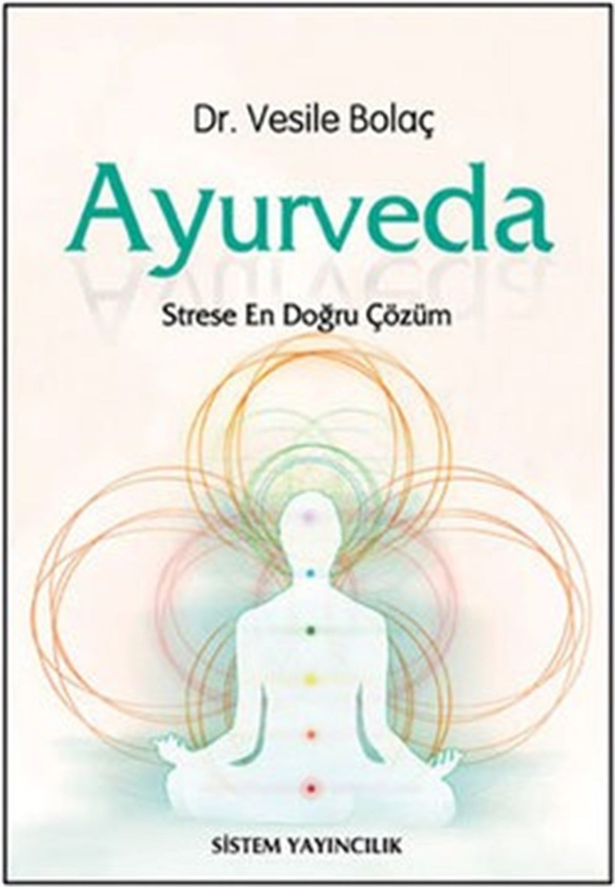 Ayurveda: Strese En Doğru Çözüm