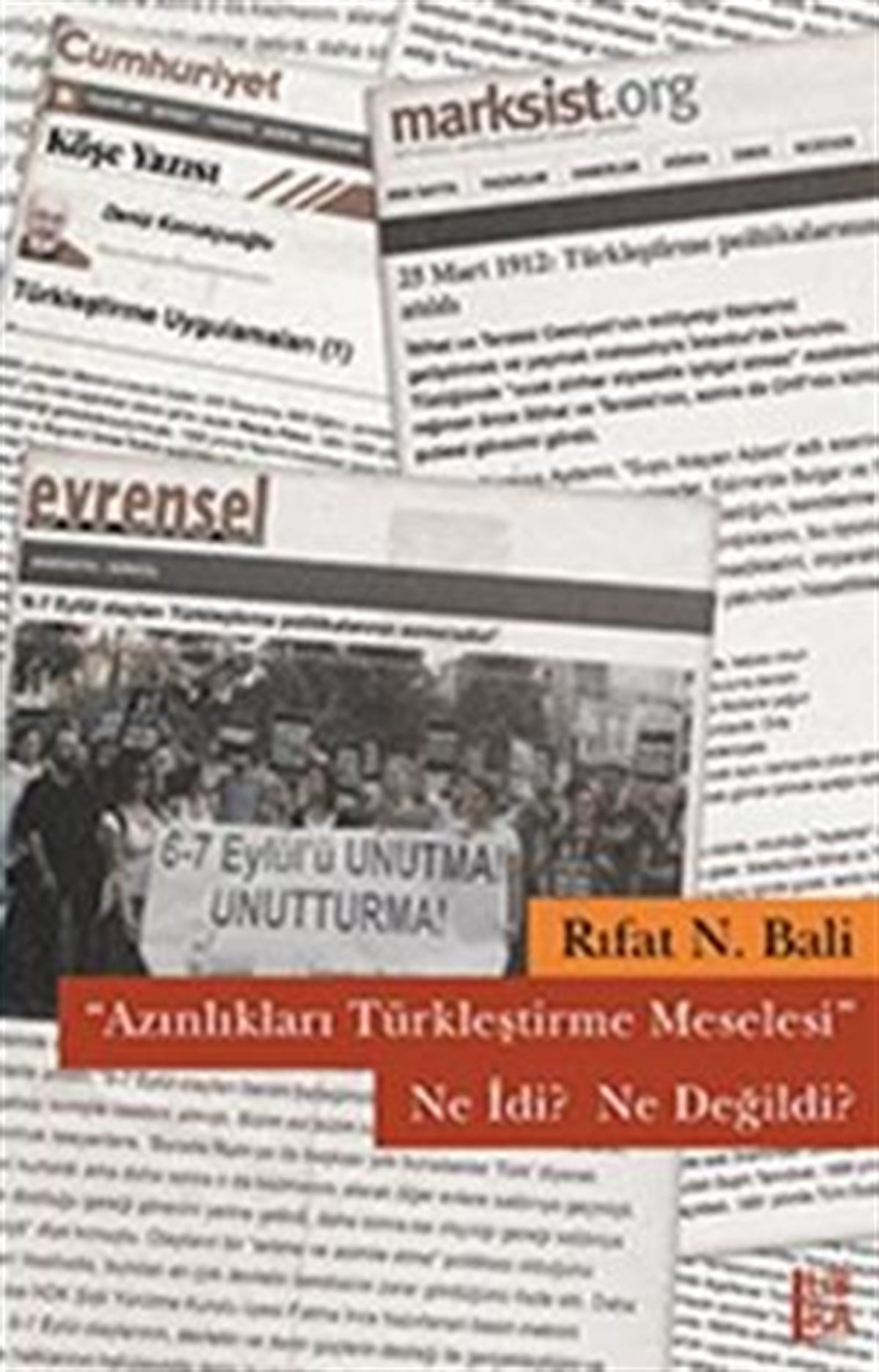 Azınlıkları Türkleştirme Meselesi Ne İdi? Ne Değildi?