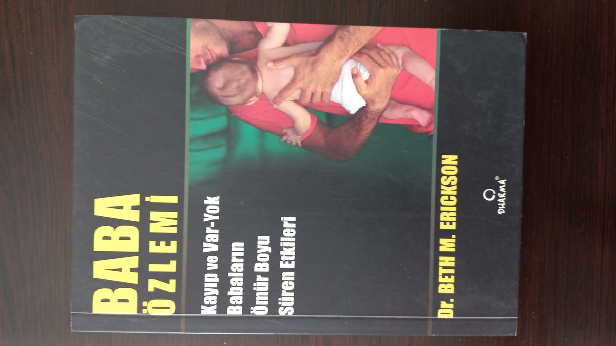 Baba Özlemi - (SAHAF) , Dr. Beth m. Erickson , Kitap Müptelası - Sahaf , 2453328823344 ,
