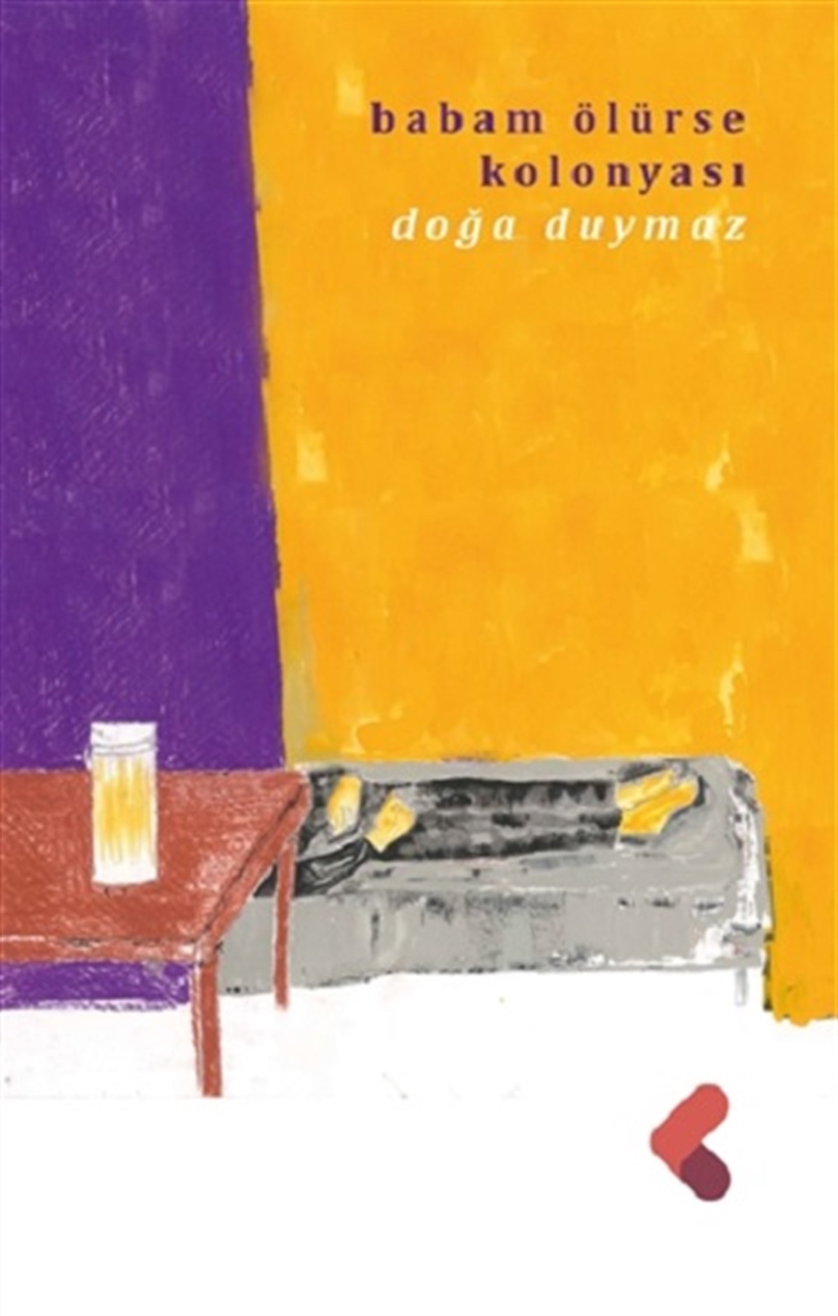 Babam Ölürse Kolonyası