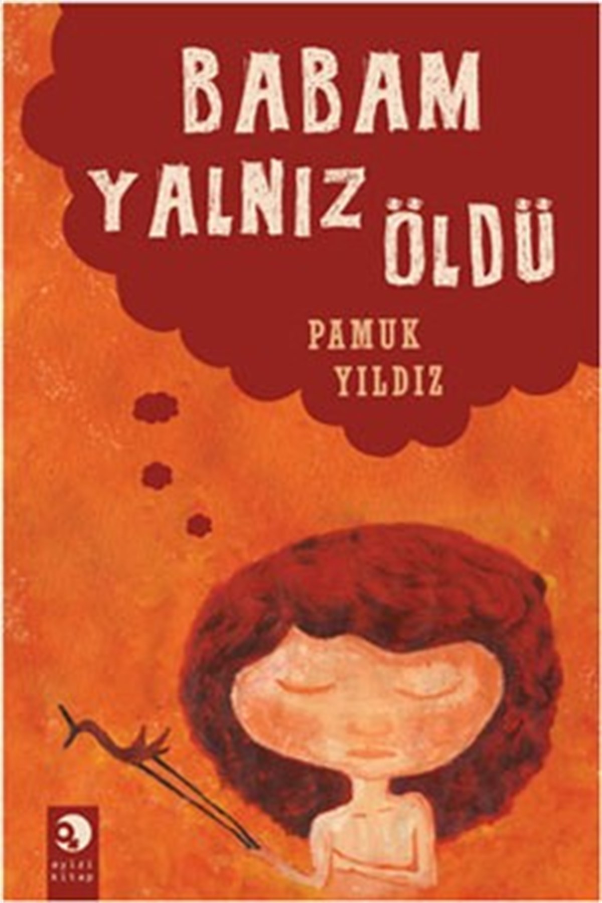 Babam Yalnız Öldü