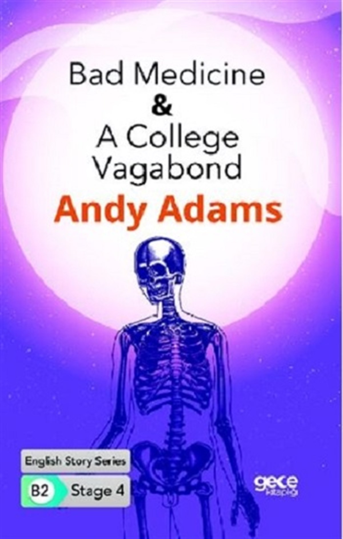 Bad Medicine - A College Vagabond