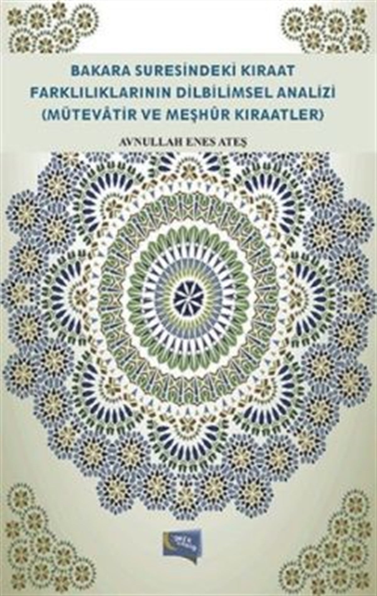 Bakara Suresindeki Kıraat Farklılıklarının Dilbilimsel Analizi (Mütevatir ve Meşhür Kıraatler)