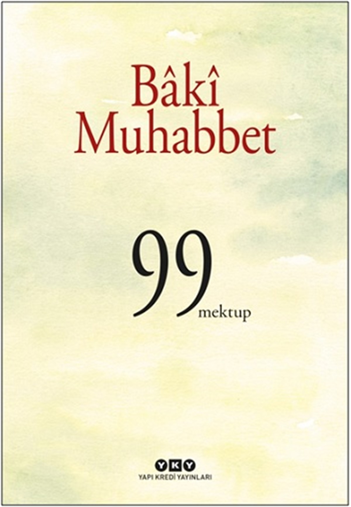 Baki Muhabbet - 99 Mektup