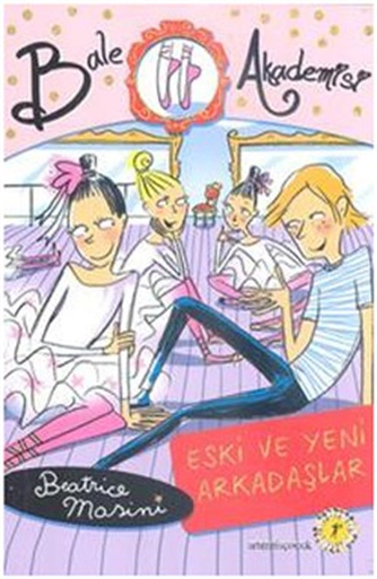 Bale Akademisi 3: Eski ve Yeni Arkadaşlar