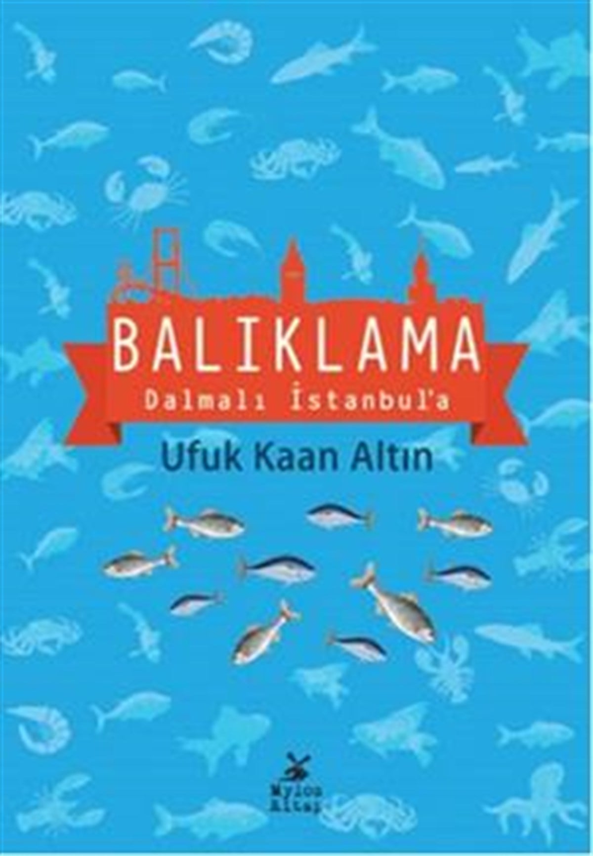 Balıklama Dalmalı İstanbul'a