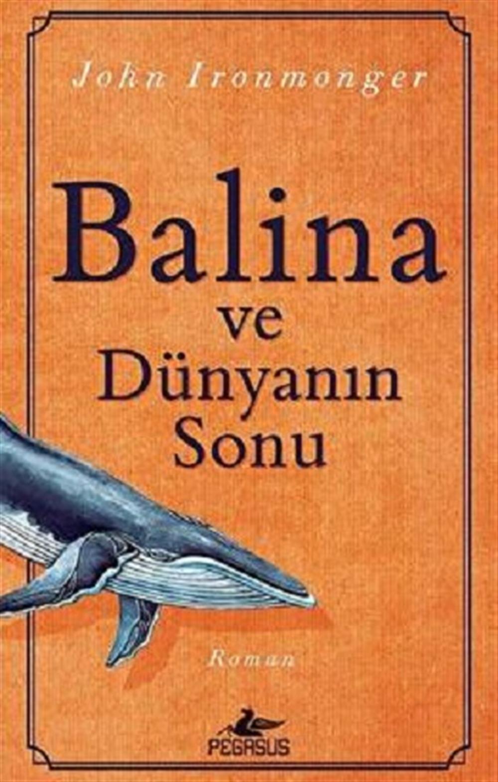 Balina Ve Dünyanın Sonu