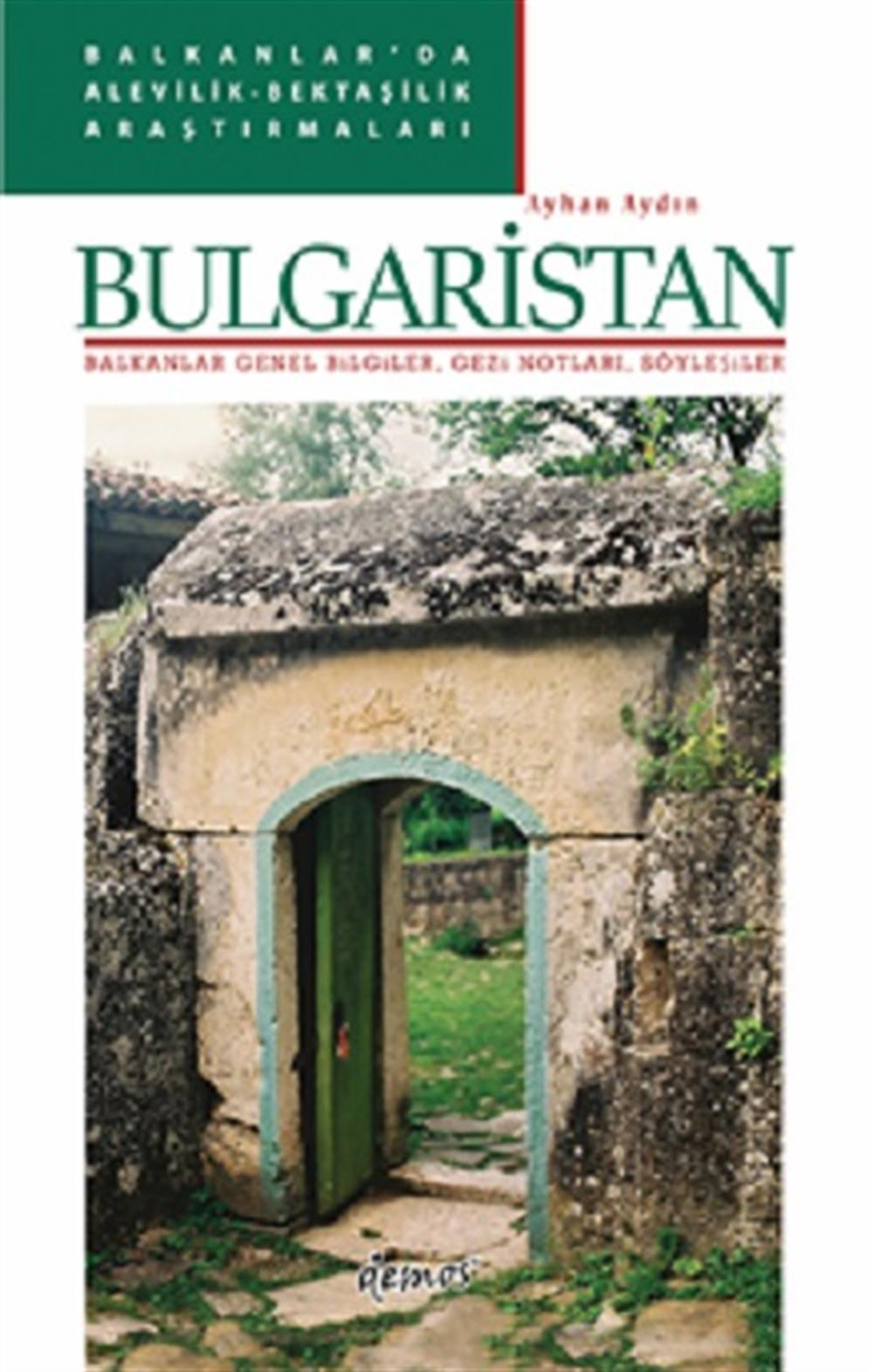 Balkanlar'da Alevilik - Bektaşilik Araştırmaları - Bulgaristan