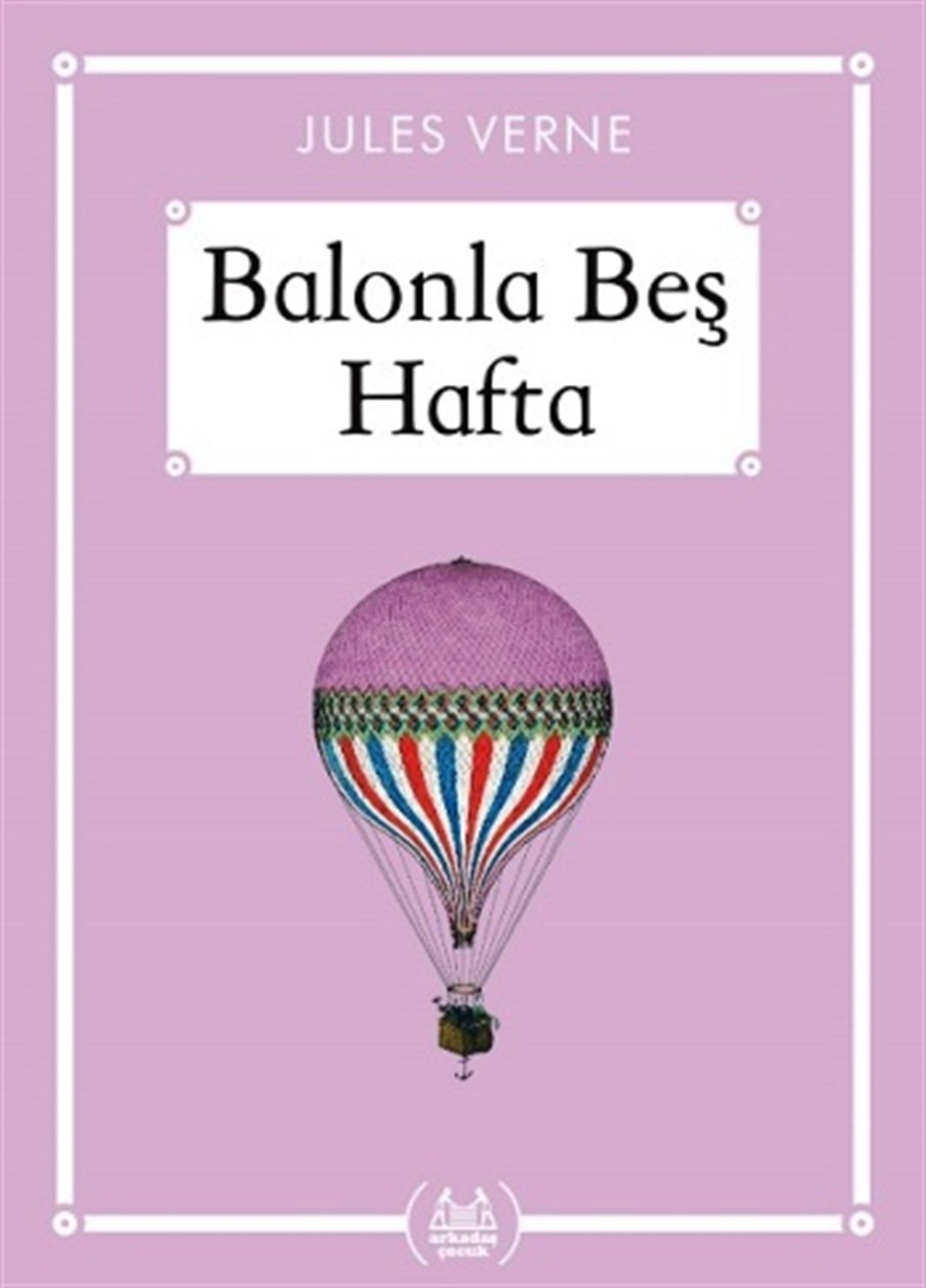Balonla Beş Hafta (Gökkuşağı Cep Kitap)