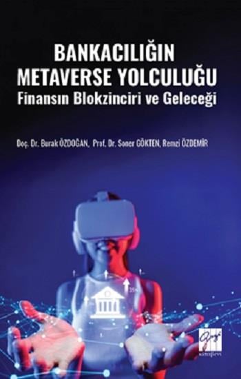 Bankacılığın Metaverse Yolculuğu Finansın Blokzinciri Ve Geleceği