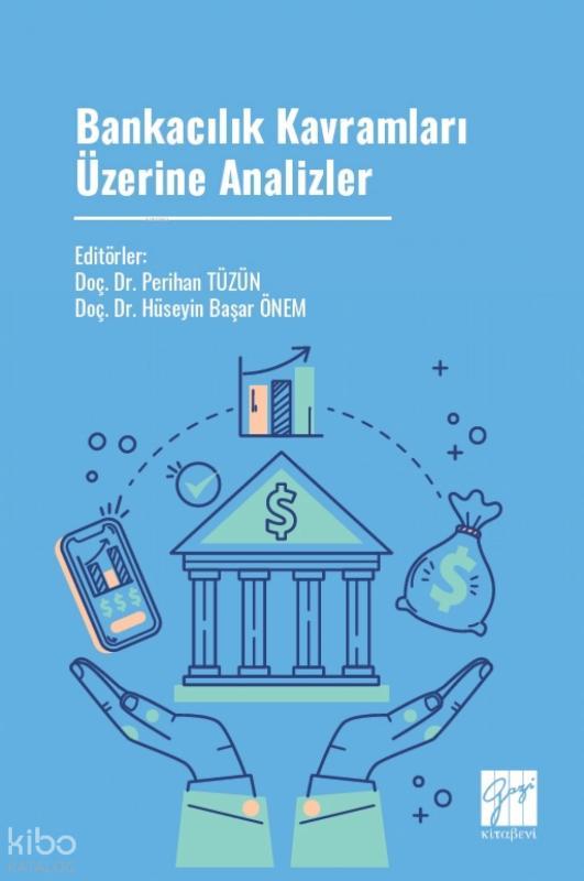Bankacılık Kavramları Üzerine Analizler