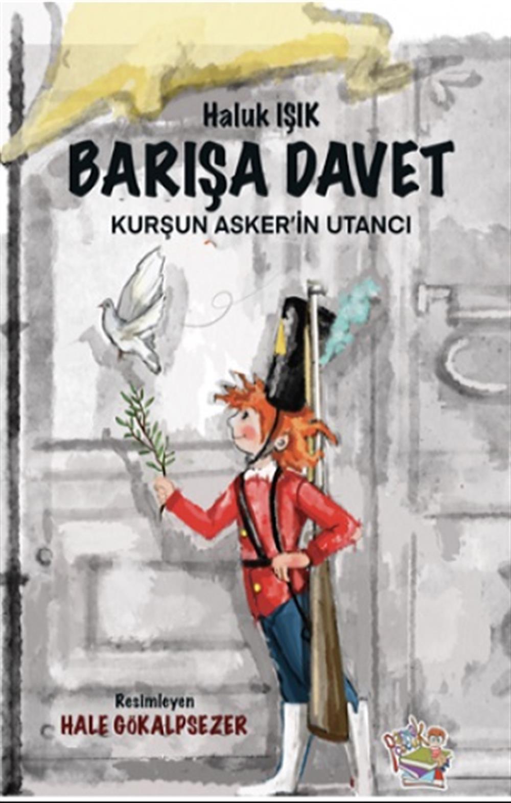 Barışa Davet - Kurşun Asker’in Utancı
