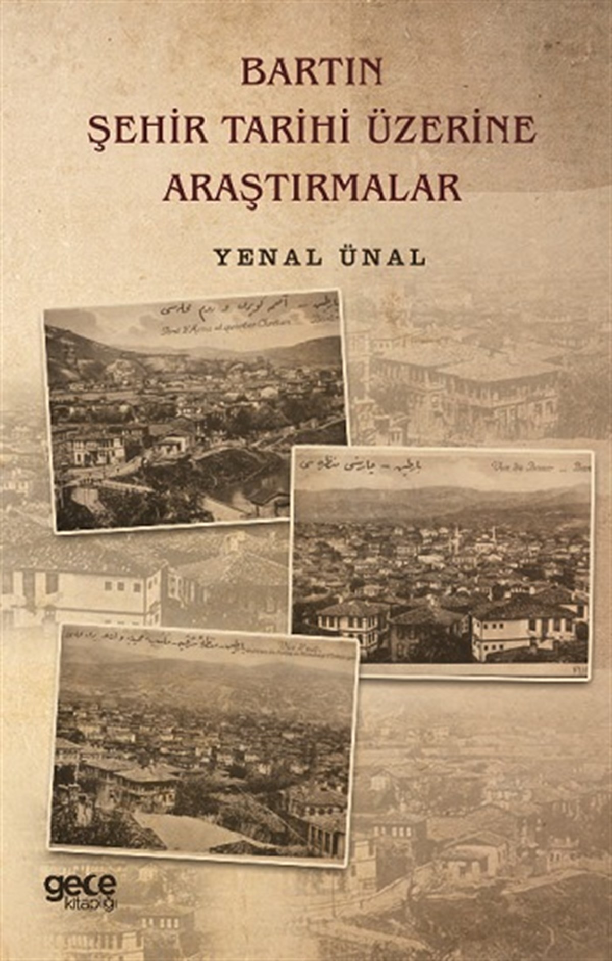 Bartın Şehir Tarihi Üzerine Araştırmalar