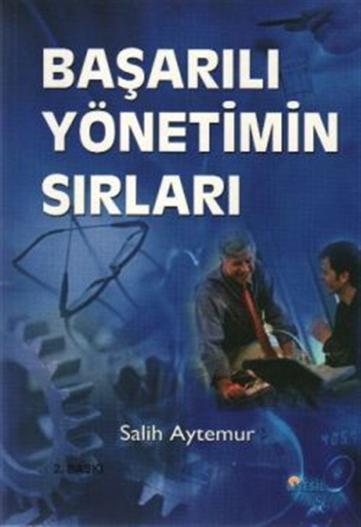 Başarılı Yönetimin Sırları
