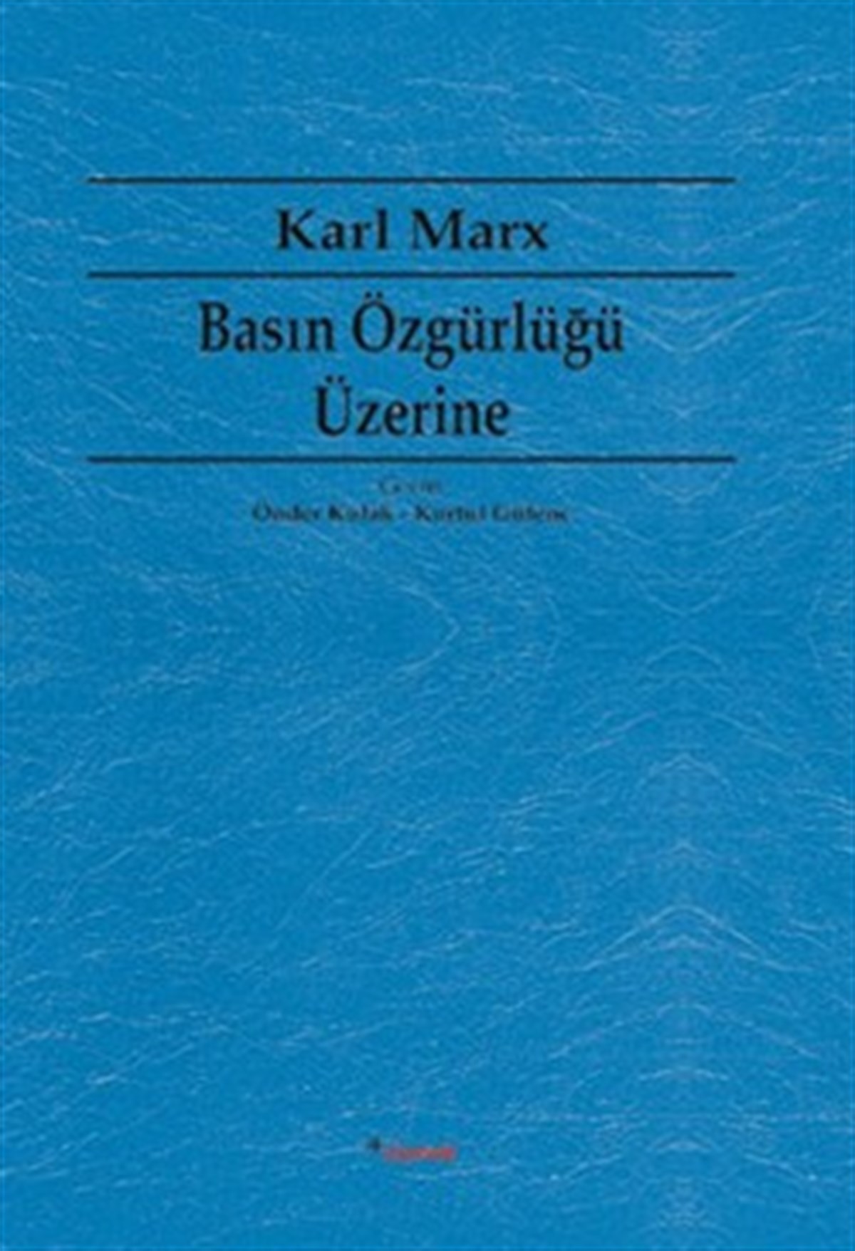 Basın Özgürlüğü Üzerine