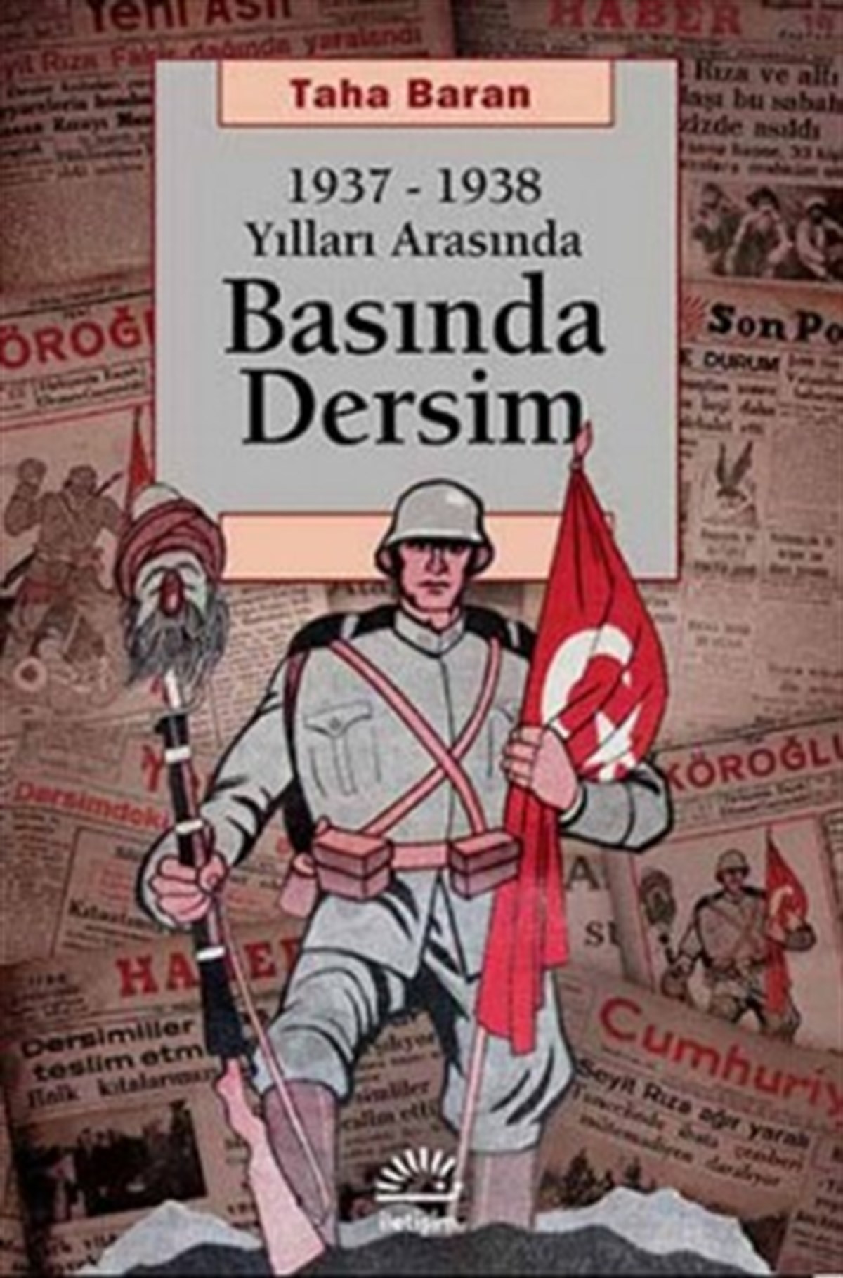 Basında Dersim 1937-1938 Yılları Arasında