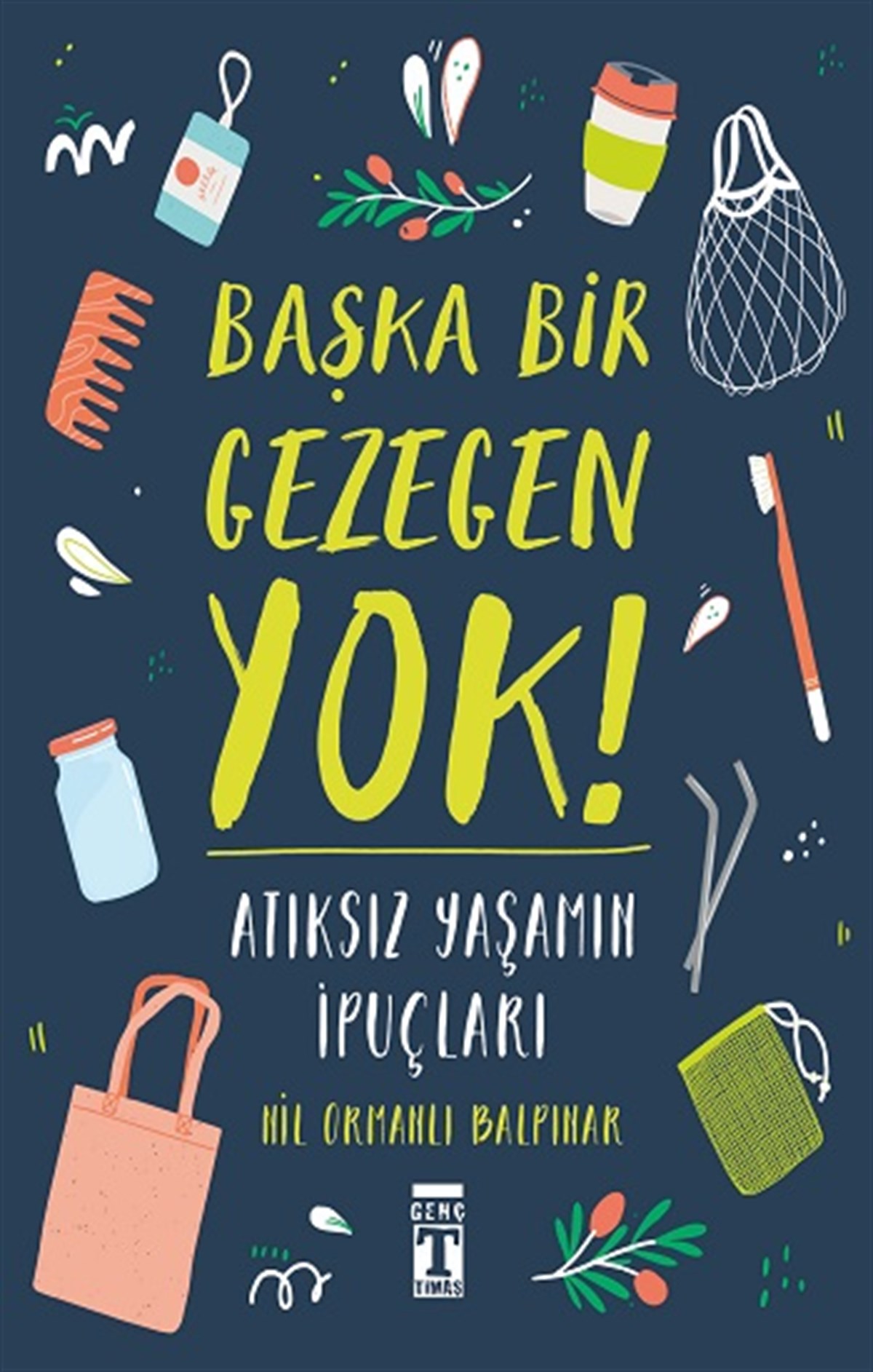 Başka Bir Gezegen Yok - Sıfır Atık