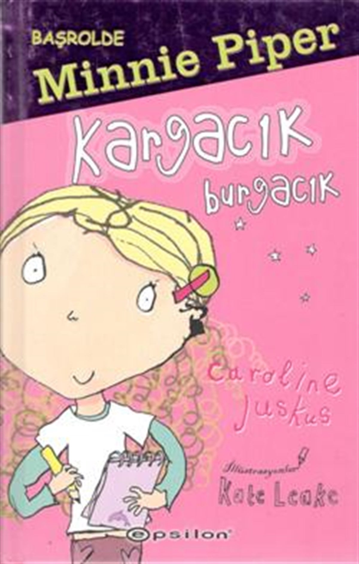 Başrolde Kargacık Burgacık