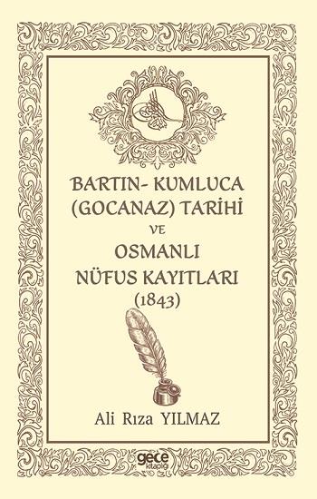 Batın-Kumluca (Gocanaz) Tarihi ve Osmanlı Nüfus Kayıtları (1843)