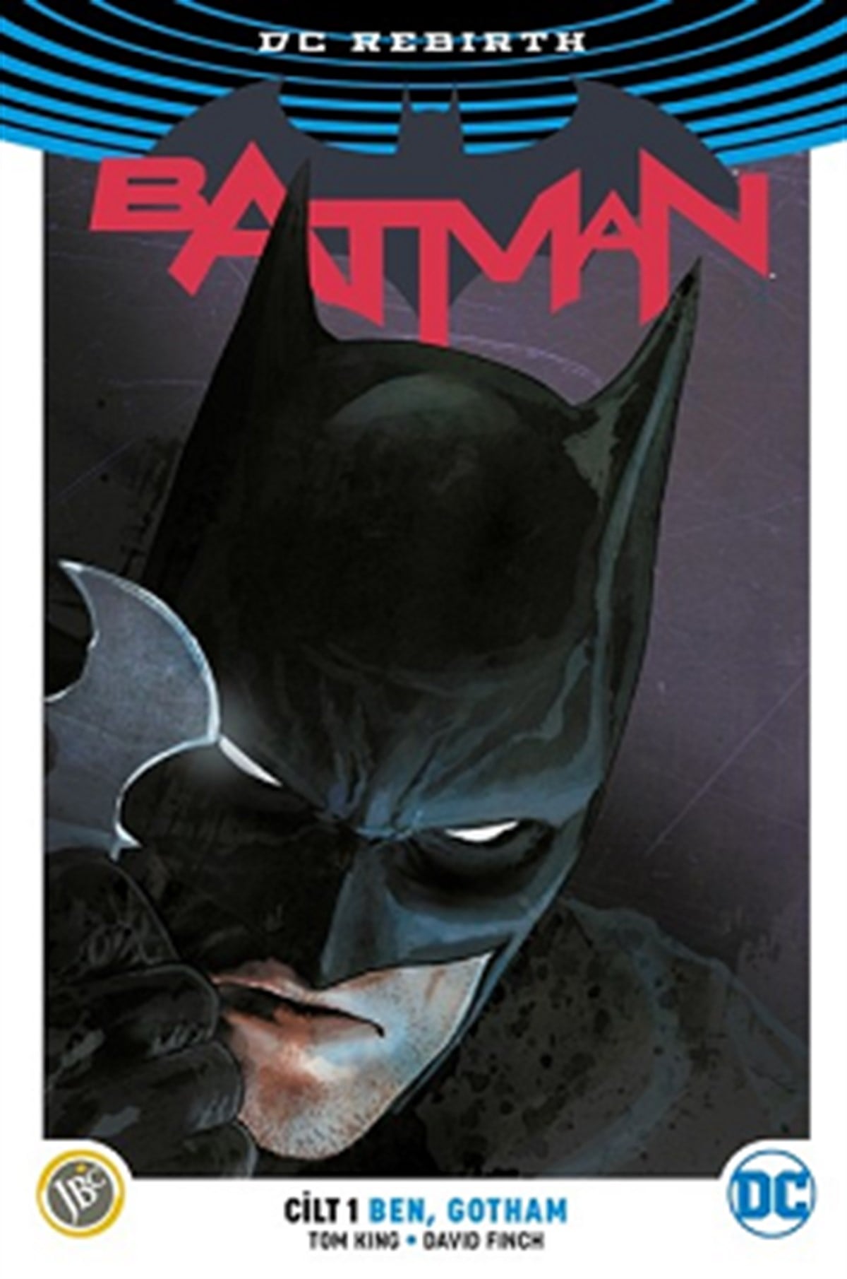 Batman Cilt 1 - Ben Gotham ( DC Rebirth )