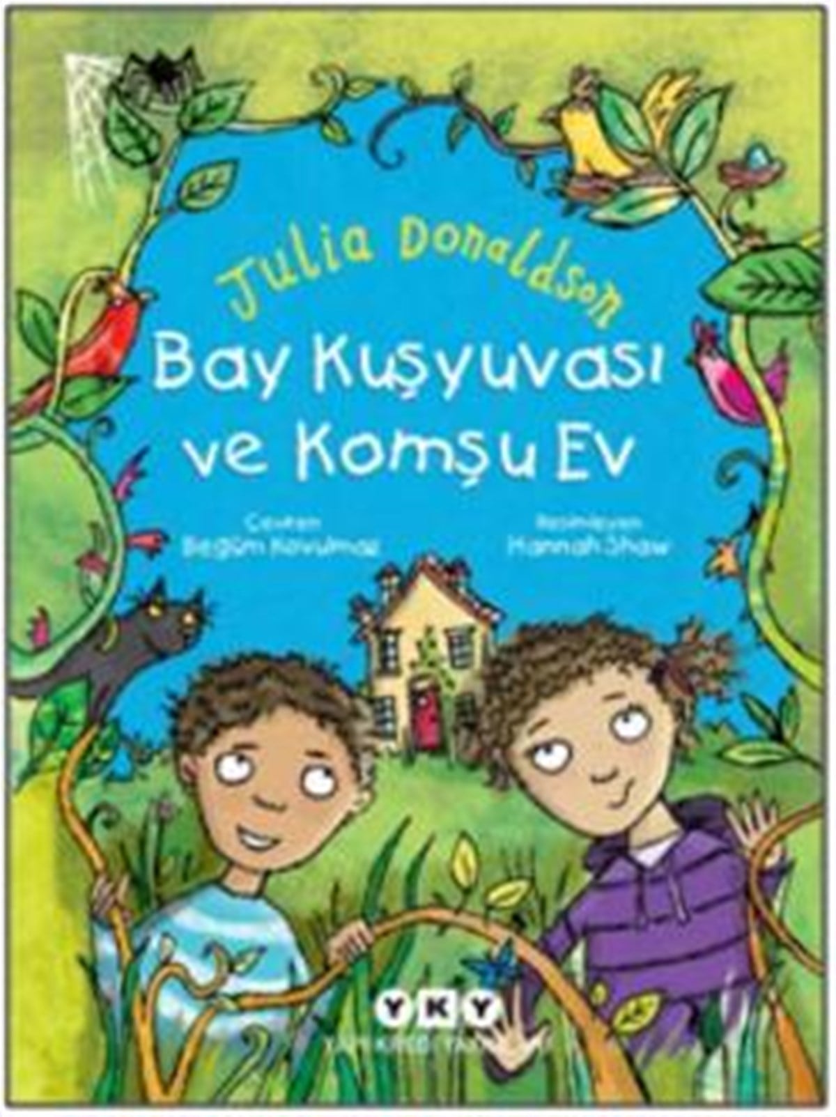 Bay Kuşyuvası ve Komşu Ev