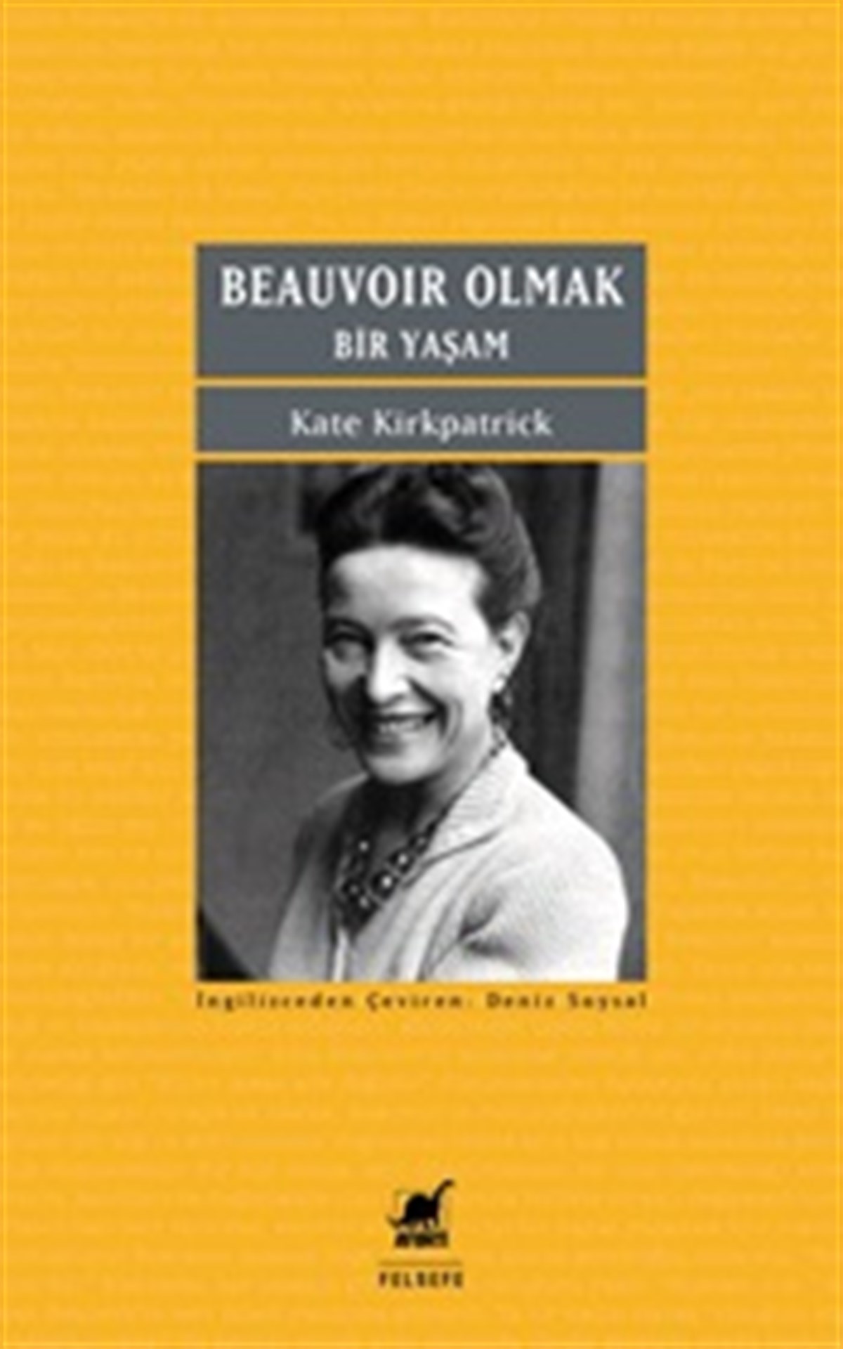 Beauvoir Olmak :Bir Yaşam