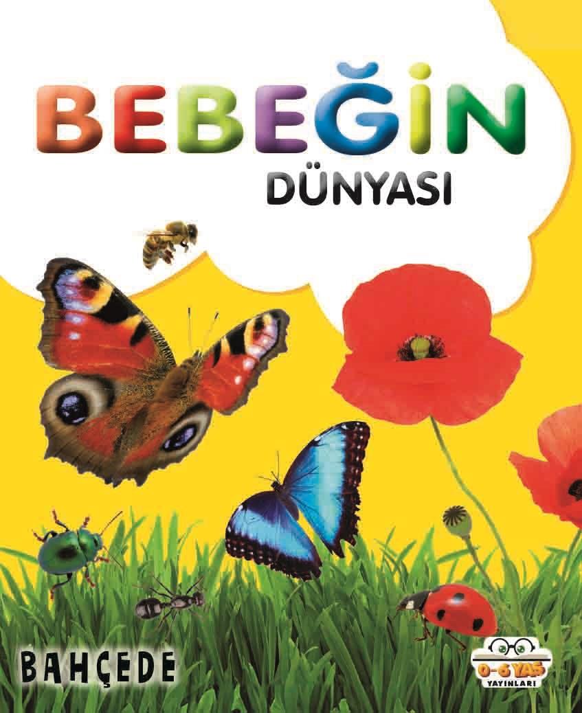 Bebeğin Dünyası - Bahçede (Sıvama Cilt)