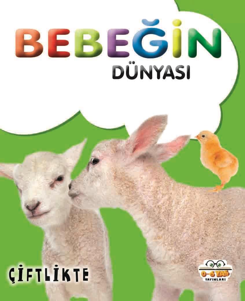Bebeğin Dünyası - Çiflikte (Sıvama Cilt)