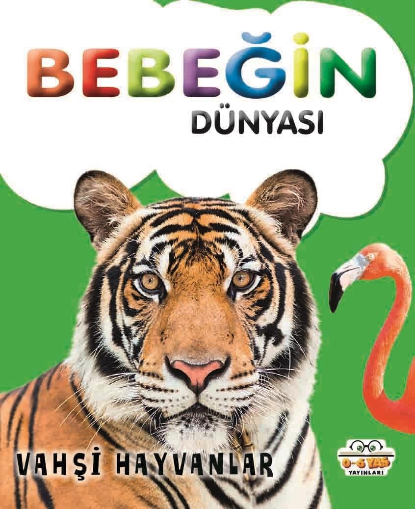 Bebeğin Dünyası - Vahşi Hayvanlar 8Sıvama Cilt)