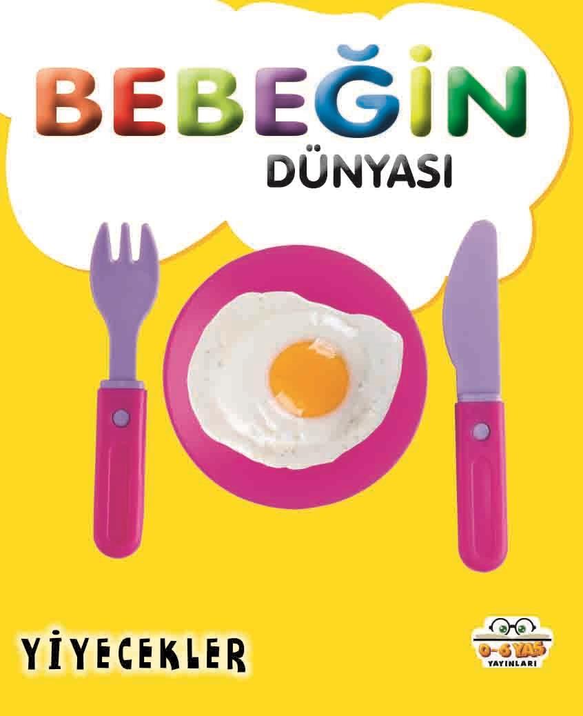 Bebeğin Dünyasıı - Yiyecekler (Sıvama Cilt)