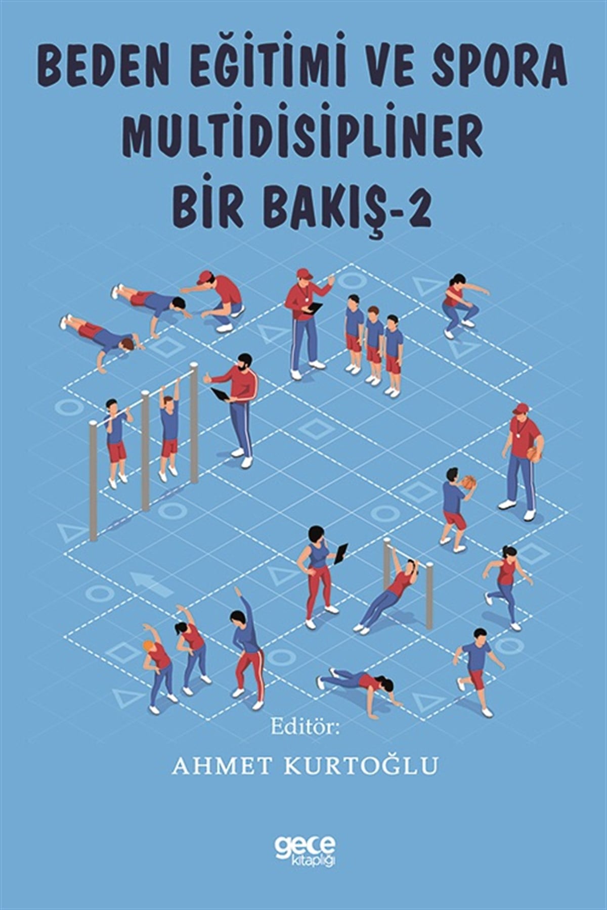 Beden Eğitimi ve Spora Multidisipliner Bir Bakış -2