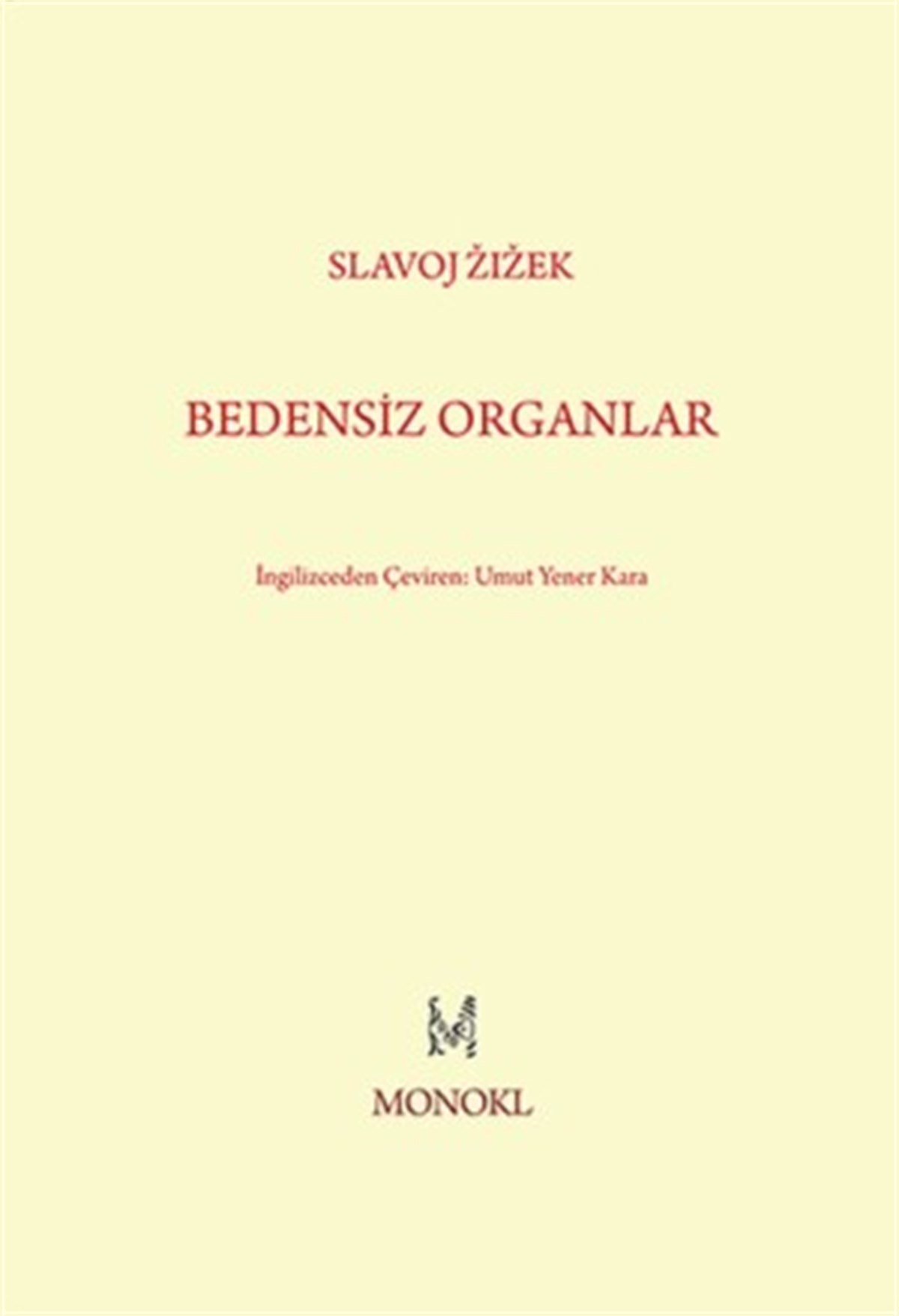 Bedensiz Organlar