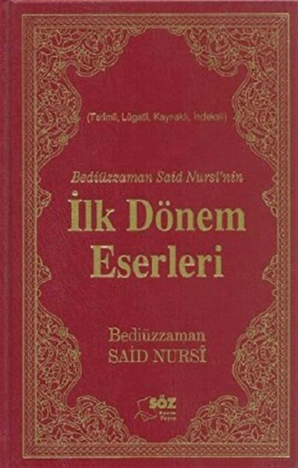Bediüzzaman Said Nursi’nin İlk Dönem Eserleri (Çanta Boy) (Ciltli)