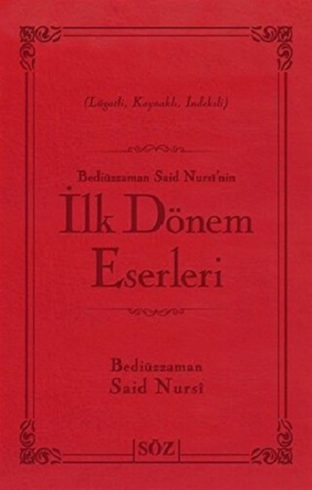 Bediüzzaman Said Nursi’nin İlk Dönem Eserleri (Çanta Boy) (Ciltli)