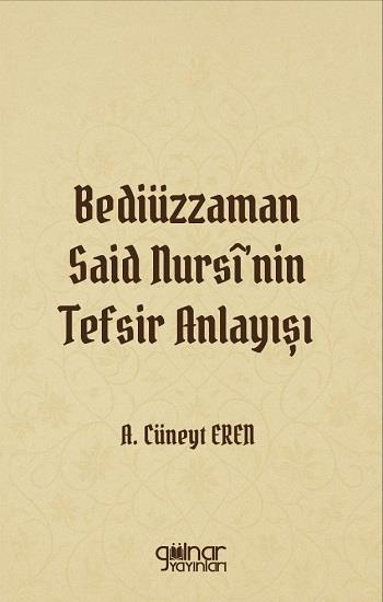 Bediüzzaman Said Nursi'nin Tefsir Anlayışı